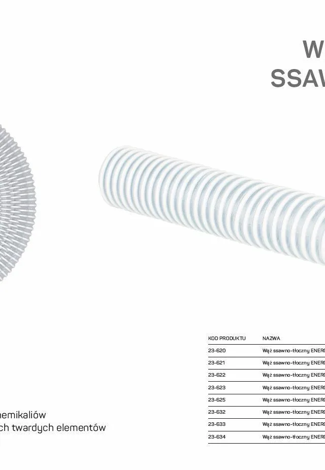 C. SUCTION AND PRESSURE HOSE FOR PUMPS 25mm X 25mb COLOURLESS ENERGO-FLEX
